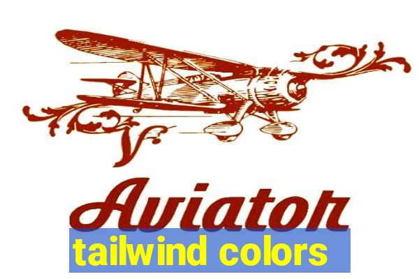 tailwind colors